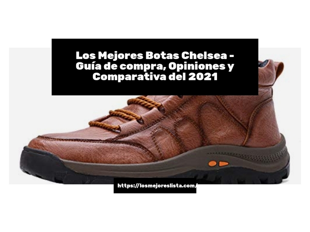 Los Mejores Botas Chelsea - Guía de compra, Opiniones y Comparativa de 2024