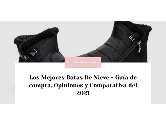 Los Mejores Botas De Nieve - Guía de compra, Opiniones y Comparativa de 2024