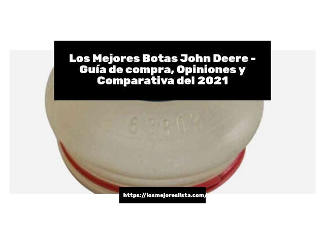 Los Mejores Botas John Deere - Guía de compra, Opiniones y Comparativa de 2024