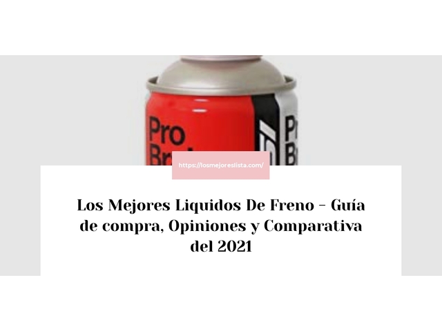 Los Mejores Liquidos De Freno - Guía de compra, Opiniones y Comparativa de 2024