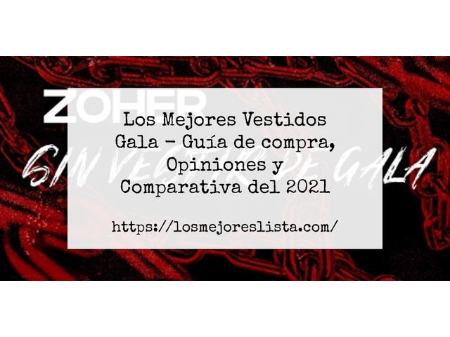 Los Mejores Vestidos Gala - Guía de compra, Opiniones y Comparativa de 2024