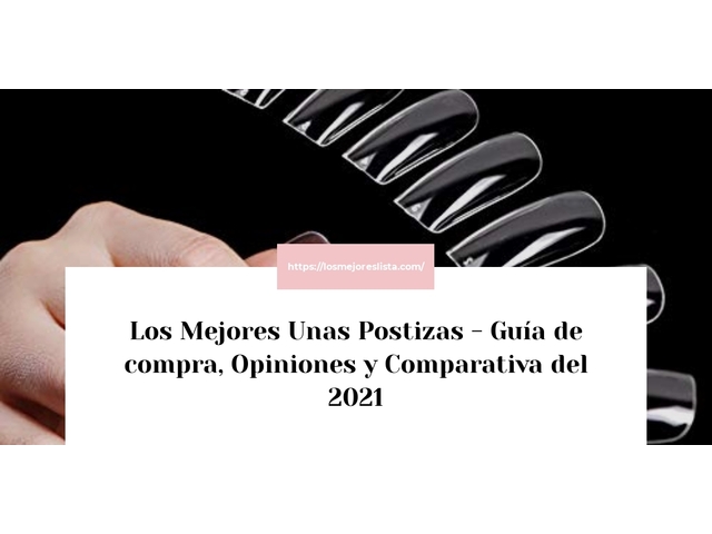 Los Mejores Unas Postizas - Guía de compra, Opiniones y Comparativa de 2024