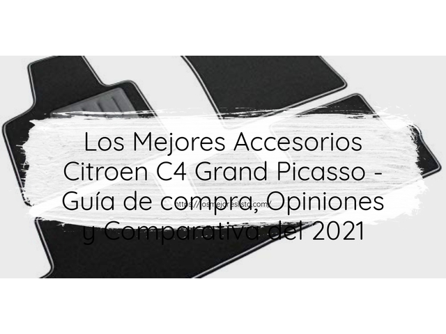 Los Mejores Accesorios Citroen C4 Grand Picasso - Guía de compra, Opiniones y Comparativa de 2024