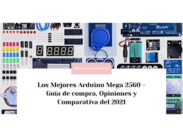 Los Mejores Arduino Mega 2560 - Guía de compra, Opiniones y Comparativa de 2024