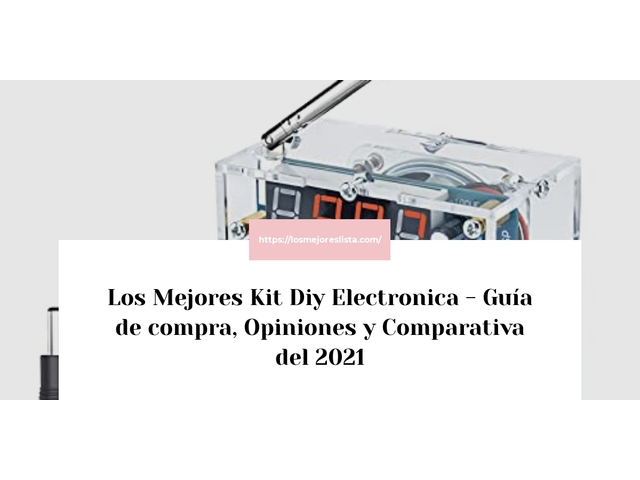 Los Mejores Kit Diy Electronica - Guía de compra, Opiniones y Comparativa de 2024