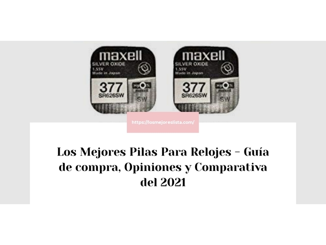 Los Mejores Pilas Para Relojes - Guía de compra, Opiniones y Comparativa de 2024