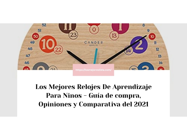 Los Mejores Relojes De Aprendizaje Para Ninos - Guía de compra, Opiniones y Comparativa de 2024