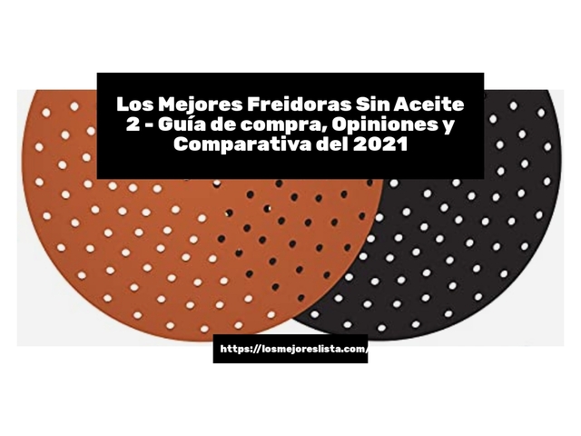 Los Mejores Freidoras Sin Aceite 2 - Guía de compra, Opiniones y Comparativa de 2024