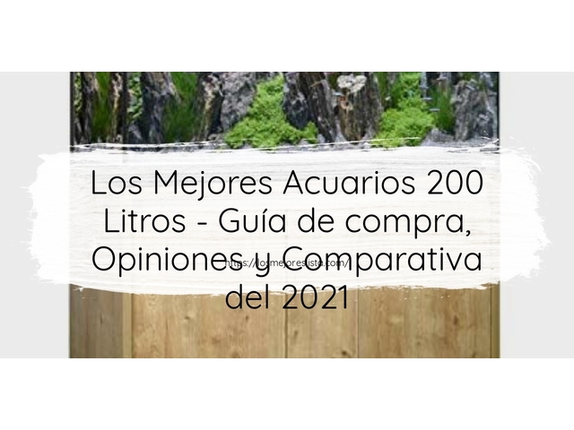 Los Mejores Acuarios 200 Litros - Guía de compra, Opiniones y Comparativa de 2024