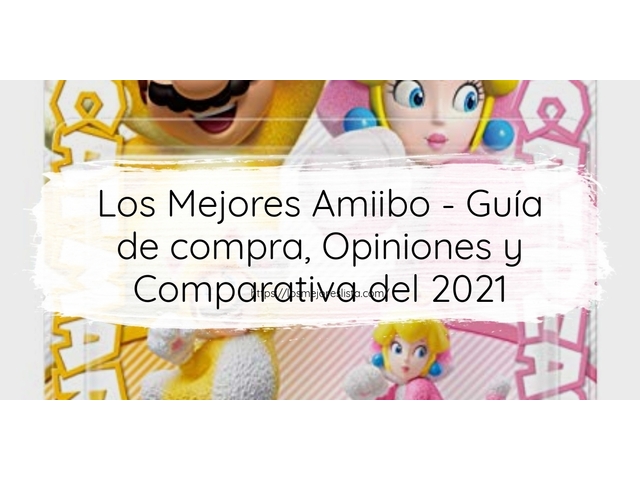 Los Mejores Amiibo - Guía de compra, Opiniones y Comparativa de 2024