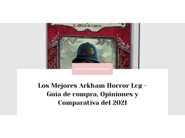 Los Mejores Arkham Horror Lcg - Guía de compra, Opiniones y Comparativa de 2024