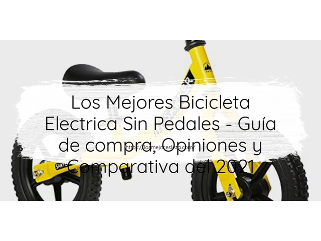 Los Mejores Bicicleta Electrica Sin Pedales - Guía de compra, Opiniones y Comparativa de 2024