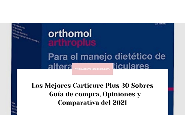 Los Mejores Carticure Plus 30 Sobres - Guía de compra, Opiniones y Comparativa de 2024