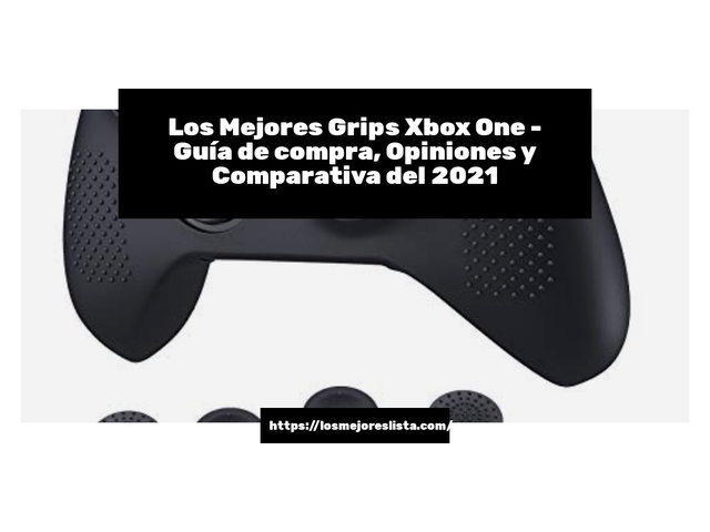 Los Mejores Grips Xbox One - Guía de compra, Opiniones y Comparativa de 2024