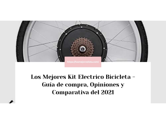 Los Mejores Kit Electrico Bicicleta - Guía de compra, Opiniones y Comparativa de 2024