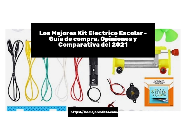 Los Mejores Kit Electrico Escolar - Guía de compra, Opiniones y Comparativa de 2024