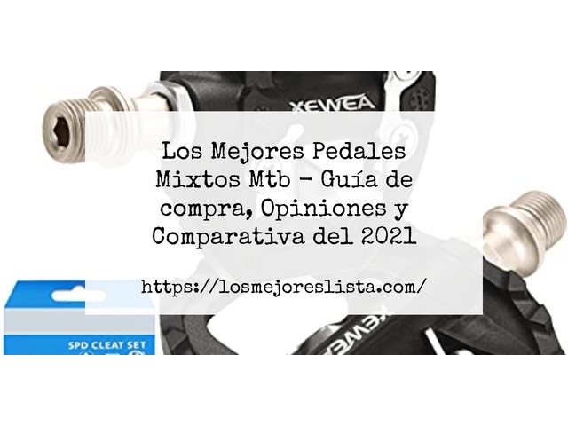 Los Mejores Pedales Mixtos Mtb - Guía de compra, Opiniones y Comparativa de 2024