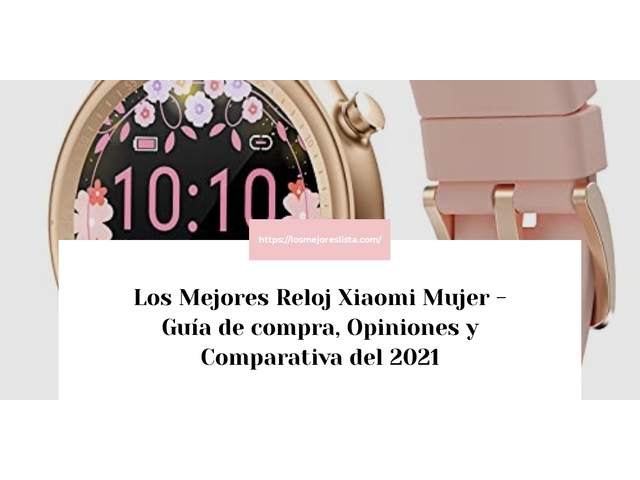 Los Mejores Reloj Xiaomi Mujer - Guía de compra, Opiniones y Comparativa de 2024