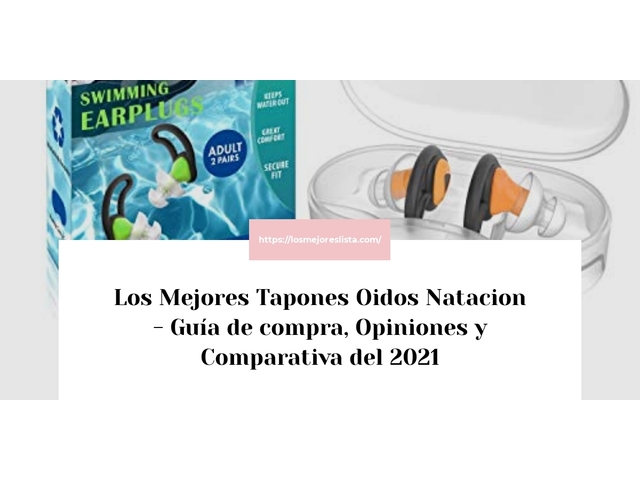 Los Mejores Tapones Oidos Natacion - Guía de compra, Opiniones y Comparativa de 2024