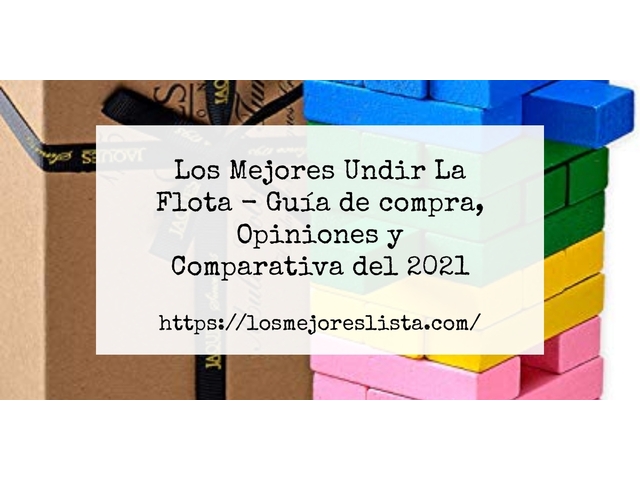 Los Mejores Undir La Flota - Guía de compra, Opiniones y Comparativa de 2024