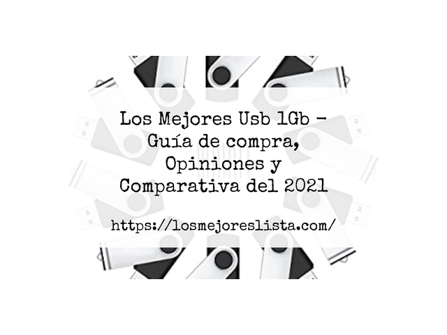 Los Mejores Usb 1Gb - Guía de compra, Opiniones y Comparativa de 2024