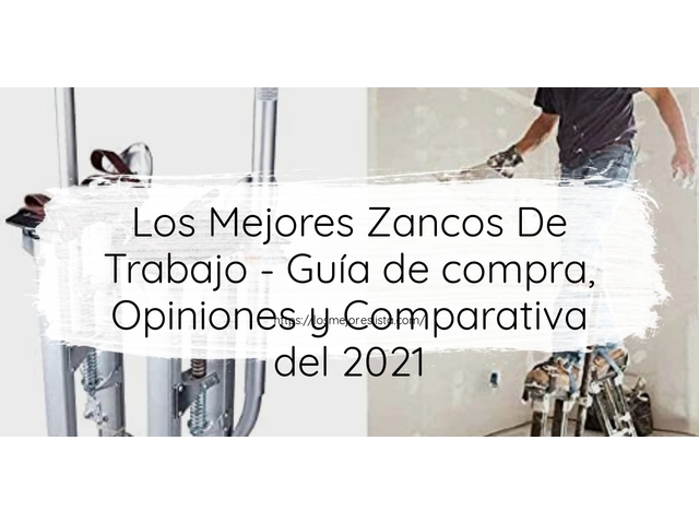 Los Mejores Zancos De Trabajo - Guía de compra, Opiniones y Comparativa de 2024