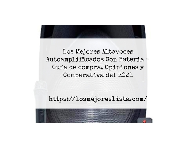 Los Mejores Altavoces Autoamplificados Con Bateria - Guía de compra, Opiniones y Comparativa de 2024