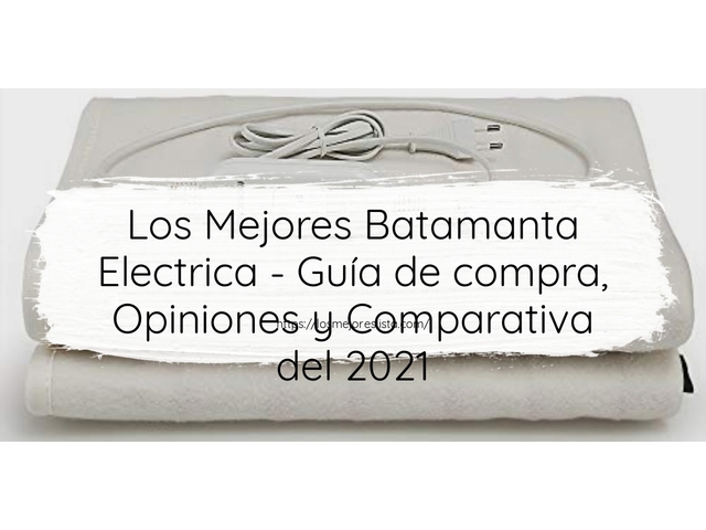 Los Mejores Batamanta Electrica - Guía de compra, Opiniones y Comparativa de 2024