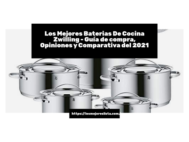 Los Mejores Baterias De Cocina Zwilling - Guía de compra, Opiniones y Comparativa de 2024