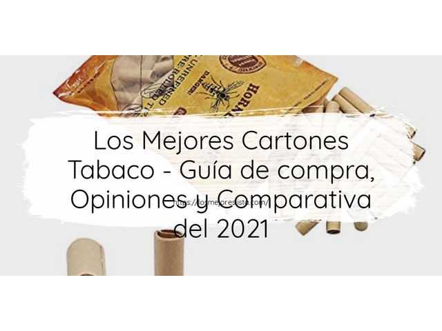 Los Mejores Cartones Tabaco - Guía de compra, Opiniones y Comparativa de 2024