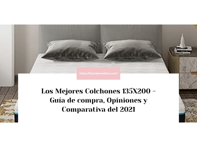 Los Mejores Colchones 135X200 - Guía de compra, Opiniones y Comparativa de 2024