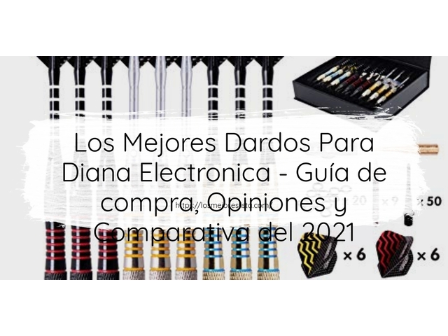 Los Mejores Dardos Para Diana Electronica - Guía de compra, Opiniones y Comparativa de 2024