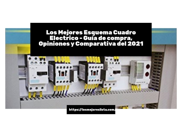 Los Mejores Esquema Cuadro Electrico - Guía de compra, Opiniones y Comparativa de 2024