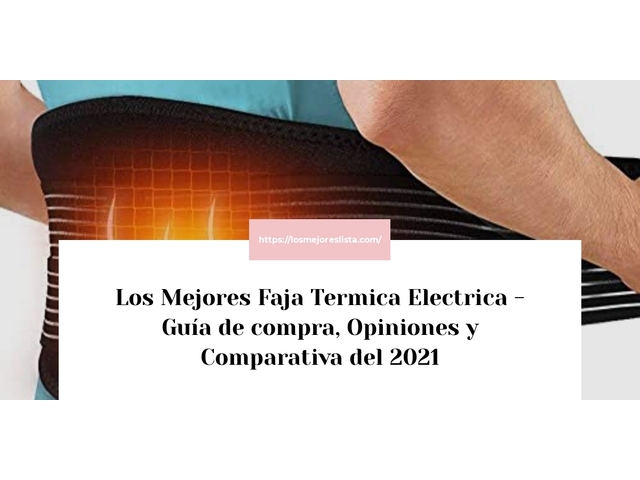 Los Mejores Faja Termica Electrica - Guía de compra, Opiniones y Comparativa de 2024