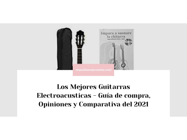 Los Mejores Guitarras Electroacusticas - Guía de compra, Opiniones y Comparativa de 2024