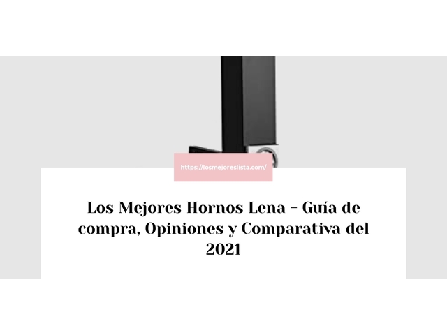 Los Mejores Hornos Lena - Guía de compra, Opiniones y Comparativa de 2024