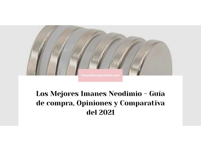 Los Mejores Imanes Neodimio - Guía de compra, Opiniones y Comparativa de 2024