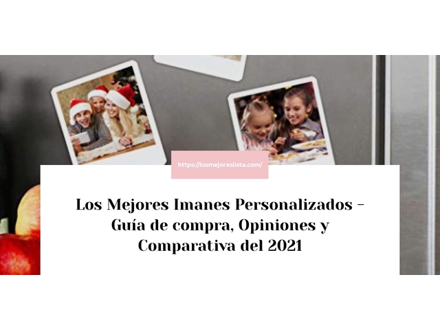 Los Mejores Imanes Personalizados - Guía de compra, Opiniones y Comparativa de 2024