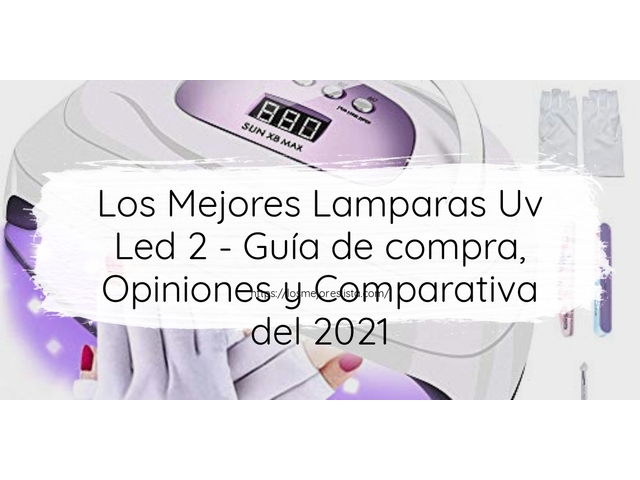 Los Mejores Lamparas Uv Led 2 - Guía de compra, Opiniones y Comparativa de 2024