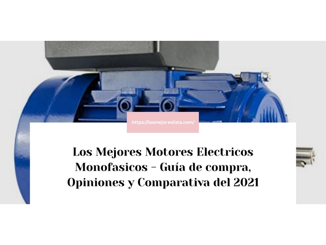 Los Mejores Motores Electricos Monofasicos - Guía de compra, Opiniones y Comparativa de 2024