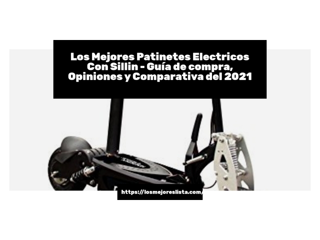 Los Mejores Patinetes Electricos Con Sillin - Guía de compra, Opiniones y Comparativa de 2024