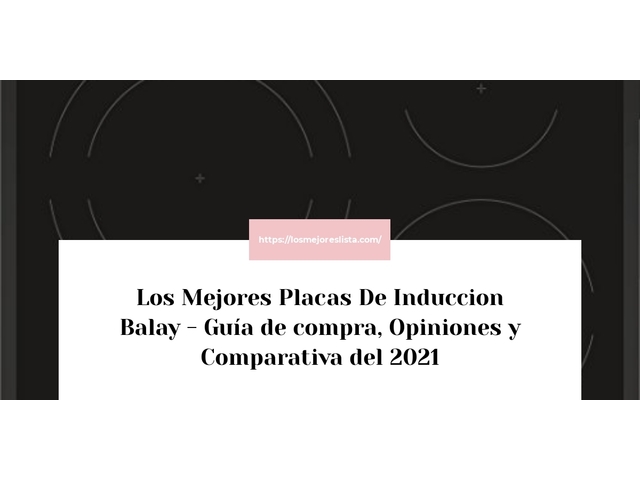 Los Mejores Placas De Induccion Balay - Guía de compra, Opiniones y Comparativa de 2024