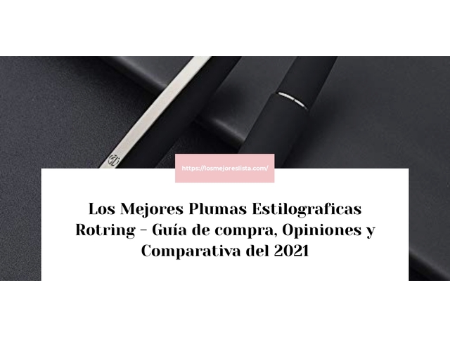 Los Mejores Plumas Estilograficas Rotring - Guía de compra, Opiniones y Comparativa de 2024