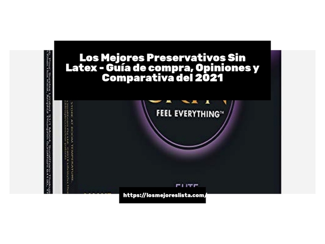 Los Mejores Preservativos Sin Latex - Guía de compra, Opiniones y Comparativa de 2024