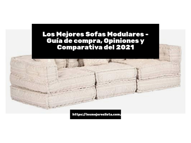 Los Mejores Sofas Modulares - Guía de compra, Opiniones y Comparativa de 2024