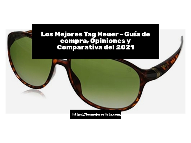 Los Mejores Tag Heuer - Guía de compra, Opiniones y Comparativa de 2024