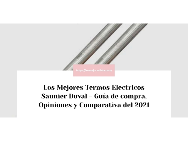 Los Mejores Termos Electricos Saunier Duval - Guía de compra, Opiniones y Comparativa de 2024