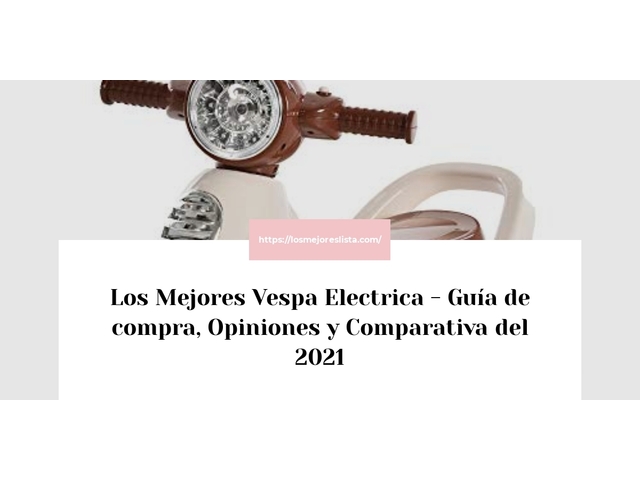 Los Mejores Vespa Electrica - Guía de compra, Opiniones y Comparativa de 2024