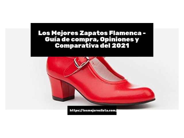 Los Mejores Zapatos Flamenca - Guía de compra, Opiniones y Comparativa de 2024