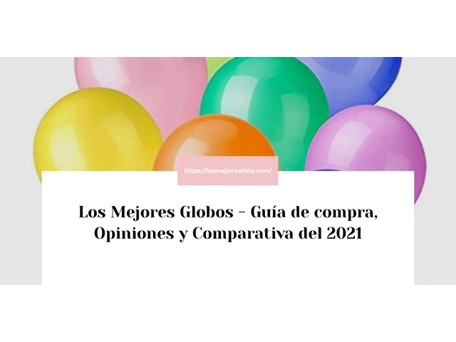 Los Mejores Globos - Guía de compra, Opiniones y Comparativa de 2024